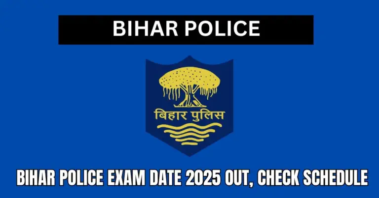 Bihar Police Exam Date 2025 Out Check Schedule