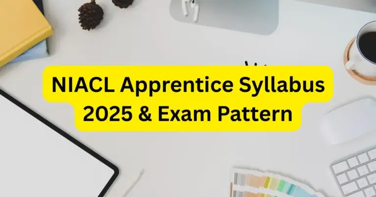 NIACL Apprentice Syllabus 2025 & Exam Pattern