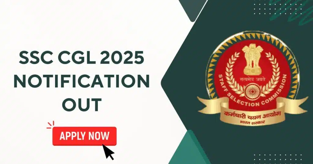 SSC CGL 2025 Notification out