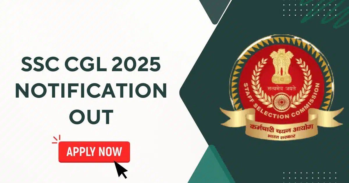 SSC CGL 2025 Notification out