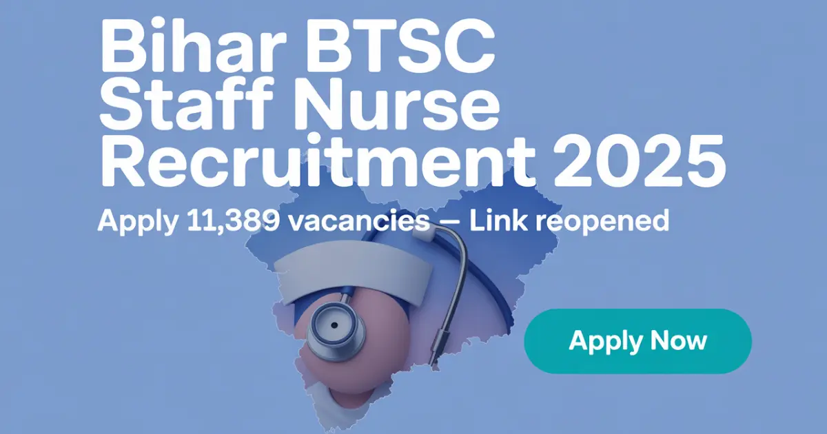 Bihar BTSC Staff Nurse Recruitment 2025