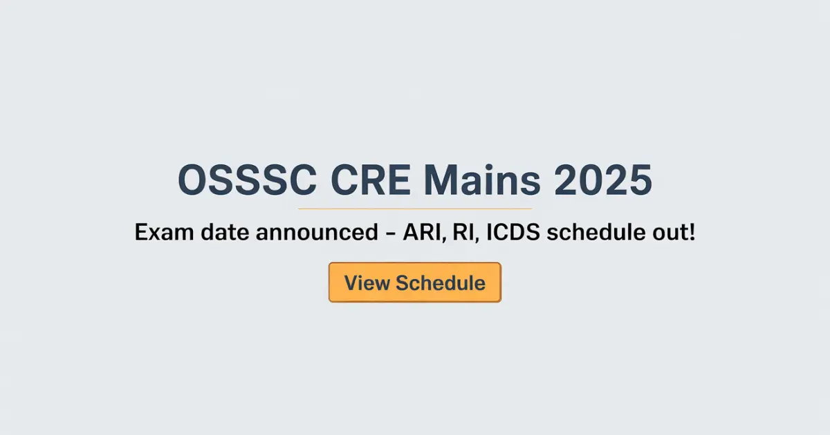 OSSSC CRE Mains Exam Date 2025